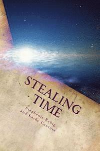 Kathy Couture, Stephanie Rabig - Stealing Time, Häftad. Tillgänglighet: Lägg i varukorg