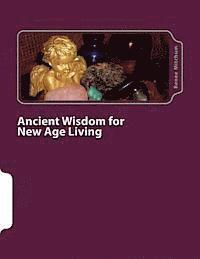Renee Mitchum, Beth Mitchum - Ancient Wisdom for New Age Living: Angels, Oils, and Crystals, Volume I, Häftad. Tillgänglighet: Lägg i varukorg