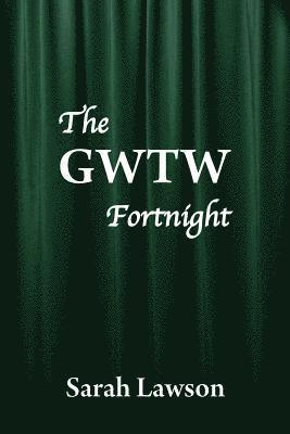 Sarah Lawson - The GWTW Fortnight, Häftad. Tillgänglighet: Lägg i varukorg