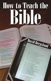 David Bergsland - How to Teach the Bible, Häftad. Tillgänglighet: Lägg i varukorg