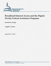 Angele a. Gilroy, Lennard G. Kruger - Broadband Internet Access and the Digital Divide: Federal Assistance Programs, Häftad. Tillgänglighet: Lägg i varukorg
