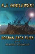 Bogdan Back Flies and the Children of Desperation