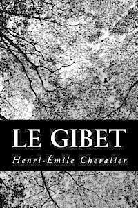 Henri-Emile Chevalier - Le gibet, Häftad. Tillgänglighet: Lägg i varukorg