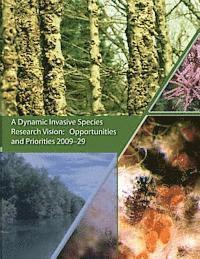 Forest Service, Mary Ellen Dix - A Dynamic Invasive Species Research Vision: Opportunities and Priorities 2009-29, Häftad. Tillgänglighet: Lägg i varukorg