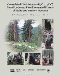 Penelope Morgan, James P. Riser II - Crossdated Fire Histories (1650-1900) from Ponderosa Pine-Dominated Forests of Idaho and Western Montana, Häftad. Tillgänglighet: Lägg i varukorg