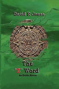 David R. Jones - The "Z" Word, Häftad. Tillgänglighet: Lägg i varukorg