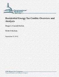 Molly F. Sherlock, Margot L. Crandall-Hollick - Residential Energy Tax Credits: Overview and Analysis, Häftad. Tillgänglighet: Lägg i varukorg