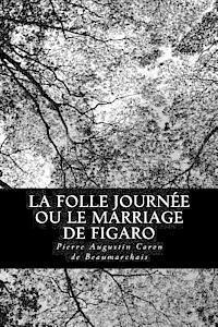 La Folle Journe ou le Marriage de Figaro
