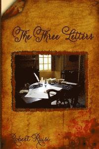 Robert L. Ruisi - The Three Letters, Häftad. Tillgänglighet: Lägg i varukorg