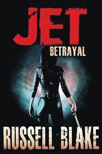 Russell Blake - JET II - Betrayal, Häftad