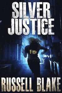 Russell Blake - Silver Justice, Häftad