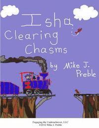 Mike J. Preble - Isha Clearing Chasms, Häftad. Tillgänglighet: Lägg i varukorg