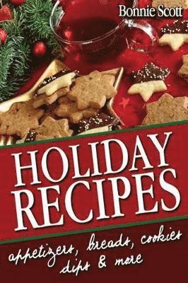 Bonnie Scott - Holiday Recipes, Häftad. Tillgänglighet: Tillfälligt slut