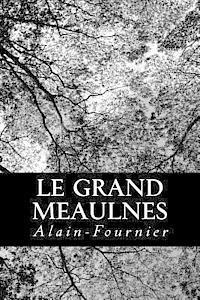 Alain-Fournier - Le Grand Meaulnes, Häftad. Tillgänglighet: Lägg i varukorg