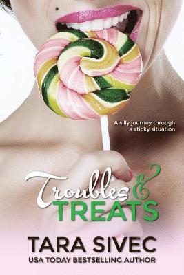 Tara Sivec - Troubles and Treats: A Silly Journey Through a Sticky Situation, Häftad. Tillgänglighet: Lägg i varukorg