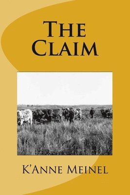 K'Anne Meinel - The Claim, Häftad. Tillgänglighet: Lägg i varukorg