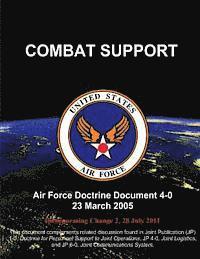 U. S. Air Force - Combat Support: Air Force Doctrine Document (AFDD) 4-0, Häftad. Tillgänglighet: Lägg i varukorg