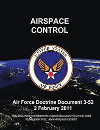 U. S. Air Force - Airspace Control - Air Force Doctrine Document (AFDD) 3-52, Häftad. Tillgänglighet: Lägg i varukorg