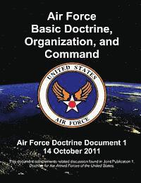 U. S. Air Force - Air Force Basic Doctrine, Organization, and Command - Air Force Doctrine Document 1, Häftad. Tillgänglighet: Lägg i varukorg
