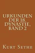 Urkunden der 18. Dynastie, Band 2: Hieroglyphic Inscriptions of the 18th Dynasty