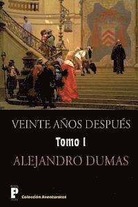 Alejandro Dumas - Veinte anos despues (Tomo 1): Continuación de los tres mosqueteros, Häftad. Tillgänglighet: Lägg i varukorg