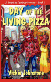 Vickie Johnstone - Day of the Living Pizza, Häftad. Tillgänglighet: Lägg i varukorg