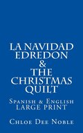 'La Navidad Edredon' & 'The Christmas Quilt'