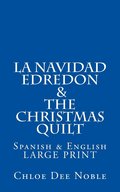 "La Navidad Edredon" & "The Christmas Quilt"