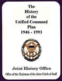 The History of the Unified Command Plan, 1946 - 1993