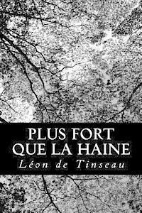 Leon De Tinseau - Plus fort que la haine, Häftad. Tillgänglighet: Lägg i varukorg