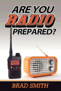 Brad Smith - Are You Radio Prepared?, Häftad