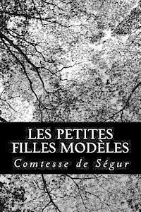Comtesse De Segur - Les petites filles modèles, Häftad