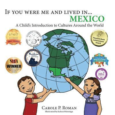 Carole P. Roman - If you were me and lived in... Mexico: A Child's Introduction to Cultures Around the World, Häftad. Tillgänglighet: Lägg i varukorg