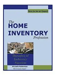 Michelle Ketterman - The Home Inventory Profession...How To Be An Expert, Häftad. Tillgänglighet: Lägg i varukorg