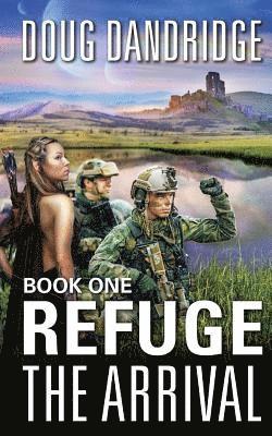 Doug Dandridge - Refuge: The Arrival: Book 1, Häftad. Tillgänglighet: Lägg i varukorg