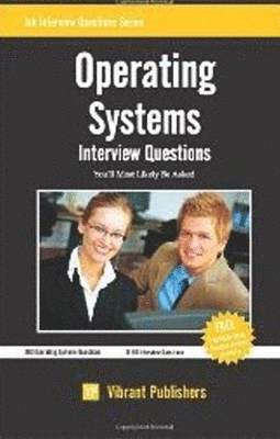 Vibrant Publishers - Operating Systems Interview Questions You'll Most Likely Be Asked, Häftad