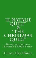 'Il Natalie Quilt' & 'The Christmas Quilt' Bilingual Italian-English