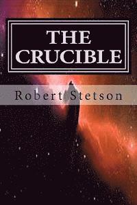 Robert Stetson - The Crucible, Häftad. Tillgänglighet: Lägg i varukorg