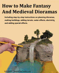 Will Kalif - How to Make Fantasy and Medieval Dioramas, Häftad. Tillgänglighet: Lägg i varukorg
