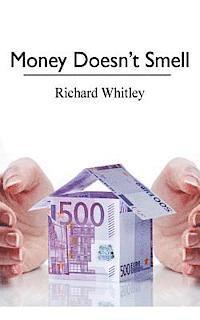 Richard Whitley - Money Doesn't Smell, Häftad. Tillgänglighet: Lägg i varukorg