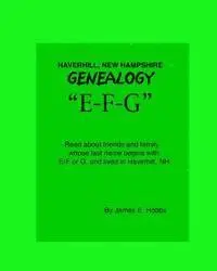 James E. Hobbs - Haverhill, New Hampshire Genealogy E-F-G, Häftad. Tillgänglighet: Lägg i varukorg