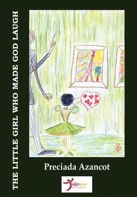 Tulga3000 Editores - The little girl who made God laugh, Häftad. Tillgänglighet: Lägg i varukorg