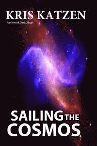 Kris Katzen - Sailing the Cosmos, Häftad