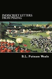 B. L. Putnam Weale - Indiscreet Letters from Peking, Häftad. Tillgänglighet: Lägg i varukorg