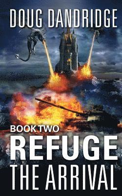 Doug Dandridge - Refuge: The Arrival: Book 2, Häftad. Tillgänglighet: Lägg i varukorg