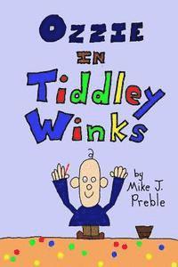 Mike J. Preble - Ozzie in Tiddley Winks, Häftad. Tillgänglighet: Lägg i varukorg