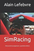 SimRacing: Découverte & progression, quatrième édition