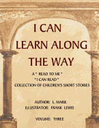 L. Marie Emery - I Can Learn Along The Way Volume Three, Häftad. Tillgänglighet: Lägg i varukorg