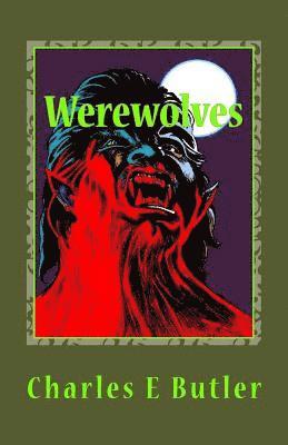 Charles E. Butler - Werewolves: The Children of the Full Moon, Häftad. Tillgänglighet: Lägg i varukorg
