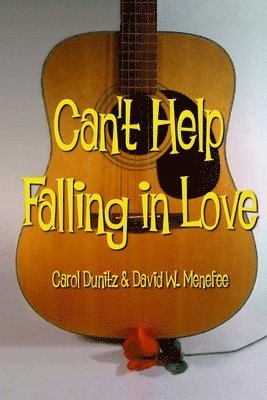 David W Menefee, Carol Dunitz - Can't Help Falling in Love, Häftad. Tillgänglighet: Lägg i varukorg